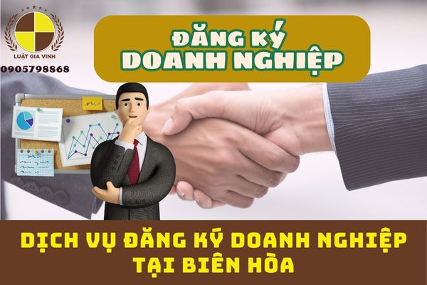 Dịch vụ đăng ký doanh nghiệp tại Biên Hòa